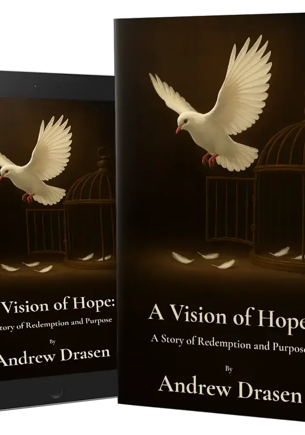 A Vision of Hope: A Story of Redemption and Purpose