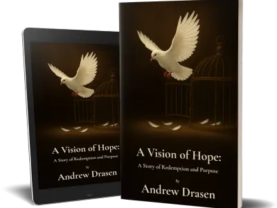 A Vision of Hope: A Story of Redemption and Purpose