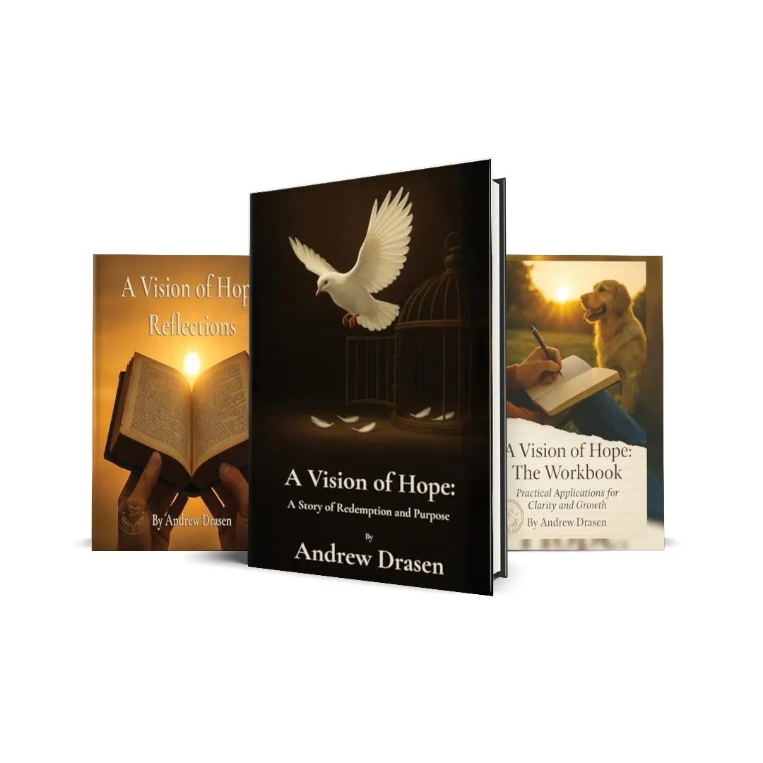 The A Vision of Hope trilogy — memoir, reflections, and workbook by Andrew Drasen