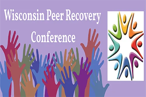 Wisconsin Peer Recovery Conference event flyer