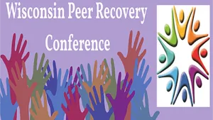 Wisconsin Peer Recovery Conference event flyer