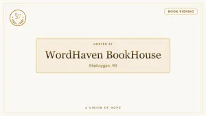 WordHaven BookHouse Author Meet & Greet | Andrew Drasen | A Vision of Hope event flyer