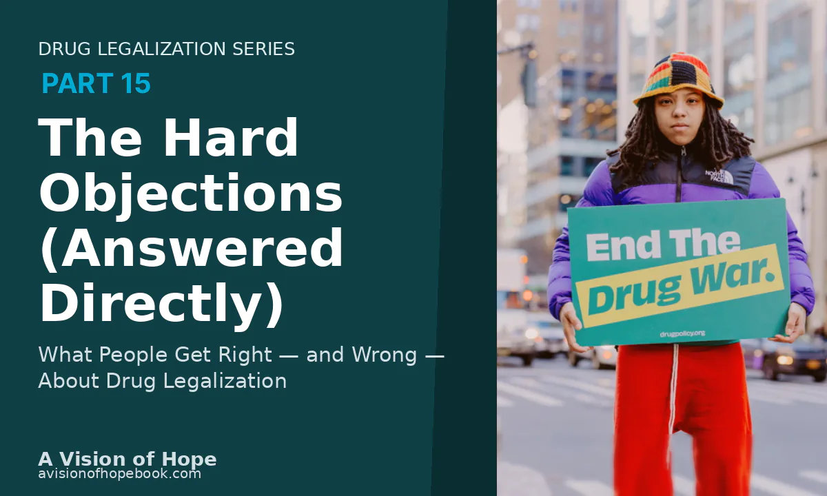 Drug Legalization Series Part 15 title card beside a person on a city street holding an End The Drug War sign.